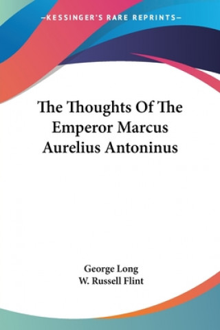 Buch Thoughts Of The Emperor Marcus Aurelius Antoninus George Long