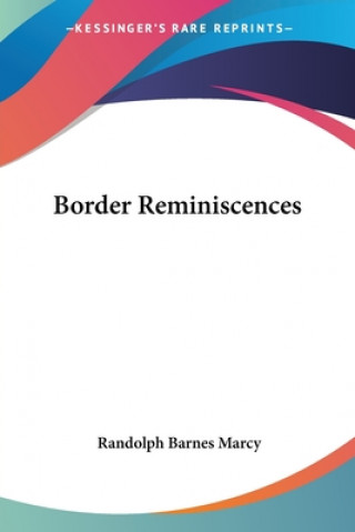 Kniha Border Reminiscences Randolph B. Marcy