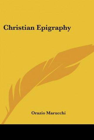 Carte Christian Epigraphy Orazio Marucchi