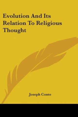 Buch Evolution And Its Relation To Religious Thought Joseph LeConte