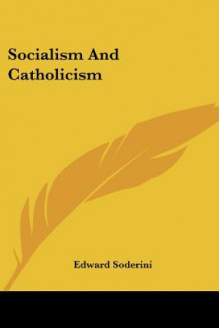 Libro Socialism And Catholicism Edward Soderini