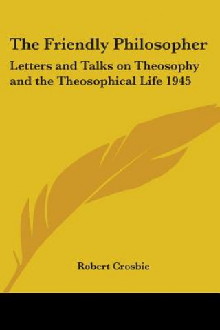 Livro Friendly Philosopher Robert Crosbie