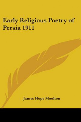 Carte Early Religious Poetry of Persia 1911 James H. Moulton