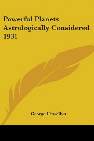 Könyv Powerful Planets Astrologically Considered 1931 George Llewellyn