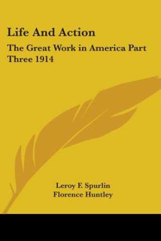 Libro Life And Action Leroy F. Spurlin