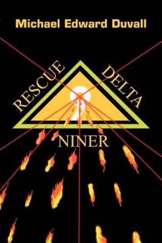 Kniha Rescue Delta Niner Michael Edward Duvall