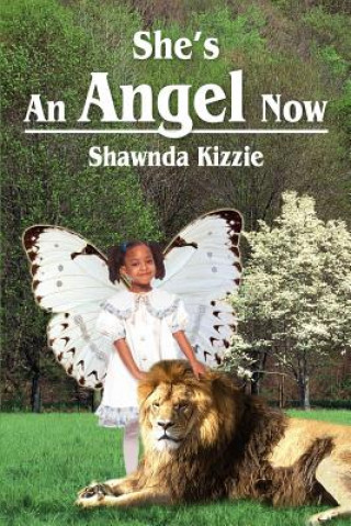 Kniha She's An Angel Now Shawnda Kizzie