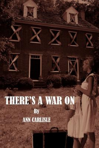 Carte There's A War on Ann Carlisle