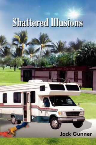 Buch Shattered Illusions Jack Gunner