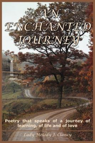 Книга Enchanted Journey Lady Melody J Clancy