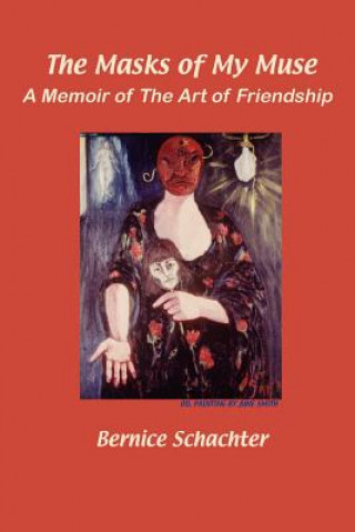 Kniha Masks of My Muse Bernice Schachter