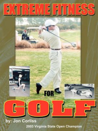 Książka Extreme Fitness For Golf Jon Corliss