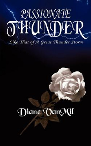 Knjiga Passionate Thunder Diane Vanmil