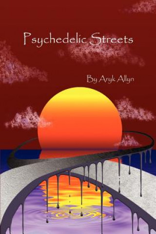Kniha Psychedelic Streets ARYK ALLYN