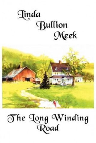 Βιβλίο Long Winding Road Linda Bullion Meek