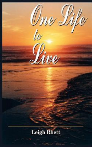 Książka One Life to Live Leigh Rhett