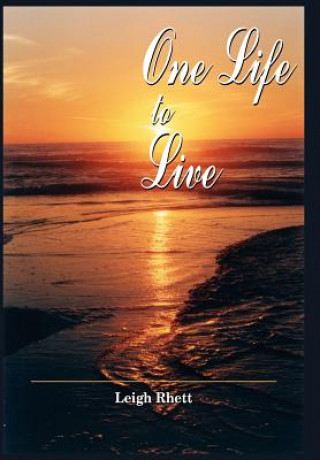 Książka One Life to Live Leigh Rhett