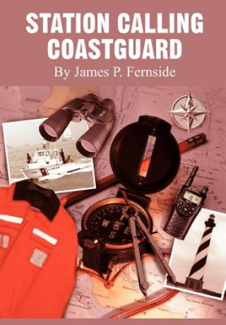 Carte Station Calling Coastguard James P Fernside