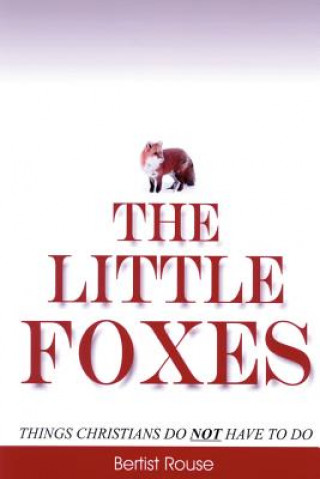 Könyv Little Foxes Bertist Rouse