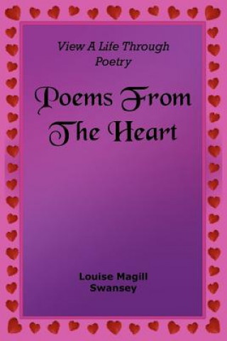 Kniha Poems From The Heart Louise Magill Swansey