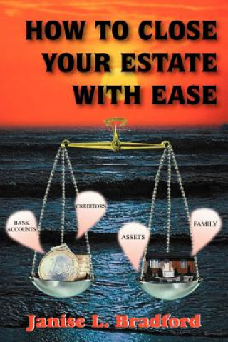 Könyv How to Close Your Estate with Ease Janise L Bradford