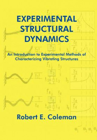 Kniha Experimental Structural Dynamics Robert E Coleman