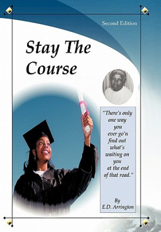 Kniha Stay the Course E D Arrington