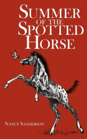 Kniha Summer of the Spotted Horse Nancy Sanderson