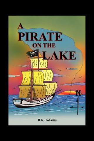 Kniha Pirate on the Lake B K Adams