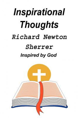 Könyv Inspirational Thoughts Richard Newton Sherrer