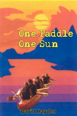 Kniha One Paddle One Sun David Hayden
