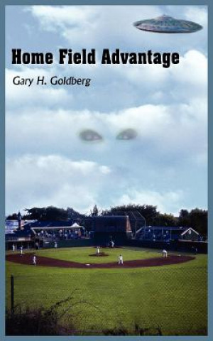Knjiga Home Field Advantage Gary H Goldberg