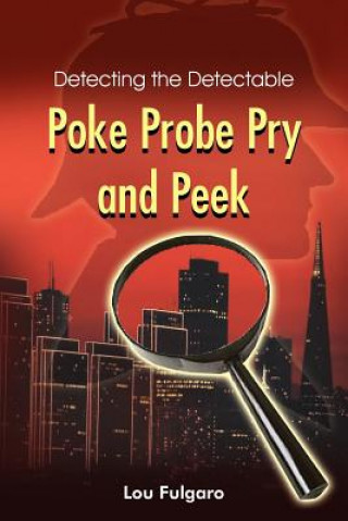 Kniha Poke Probe Pry and Peek Lou Fulgaro