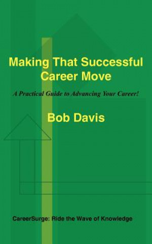 Book Making That Successful Career Move Bob Davis