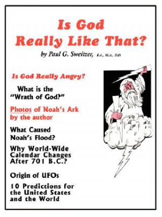 Книга Is God Really Like That? Paul G Sweitzer