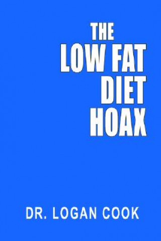 Libro Low Fat Diet Hoax Dr Logan Cook