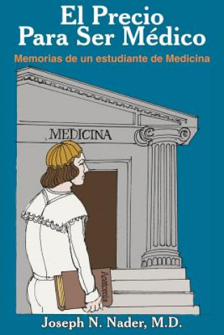 Libro Precio Para Ser Medico Joseph N Nader