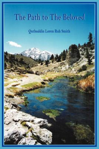 Kniha Path to The Beloved Qutbuddin Loren Ruh Smith