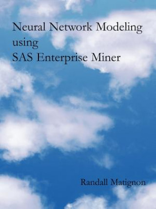 Buch Neural Network Modeling Using SAS Enterprise Miner Matignon