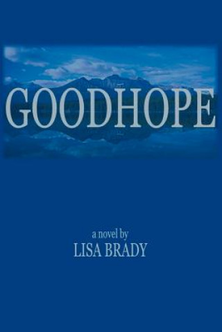 Könyv Goodhope Lisa Brady