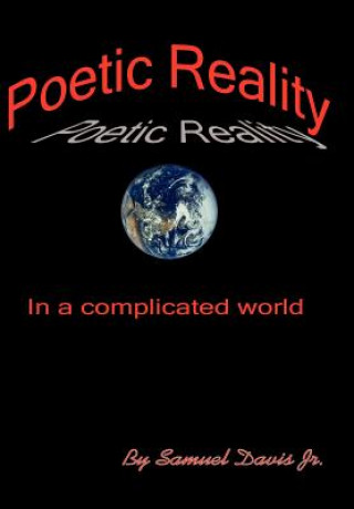 Knjiga Poetic Reality Samuel Davis Jr