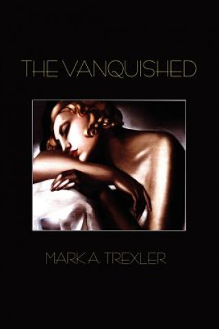 Livre Vanquished Mark A Trexler