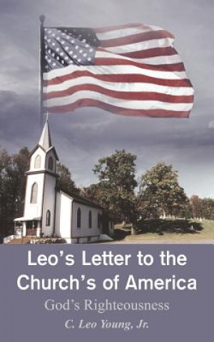 Könyv Leo's Letter to the Church's of America C Leo Young Jr