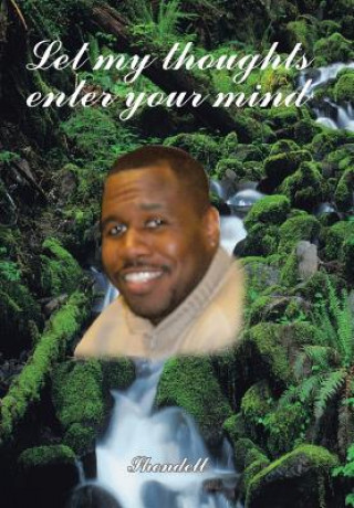 Knjiga Let My Thoughts Enter Your Mind Shondell