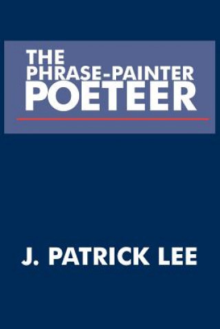 Kniha Phrase-Painter Poeteer J Patrick Lee