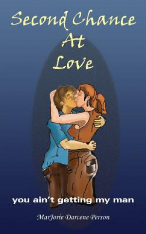 Buch Second Chance At Love Marjorie Darcene Person