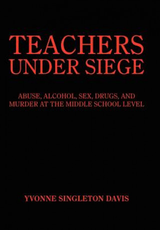 Buch Teachers Under Siege Yvonne Singleton Davis