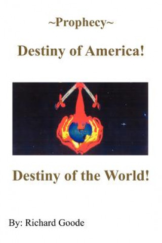 Książka ~Prophecy~ Destiny of America! Richard Goode