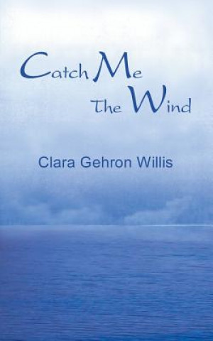 Carte Catch ME the Wind Clara Gehron Willis