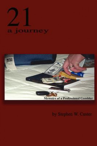 Kniha 21 A Journey Stephen W Custer